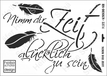 Schablone-Stencil A3 027-5374 Nimm dir Zeit..